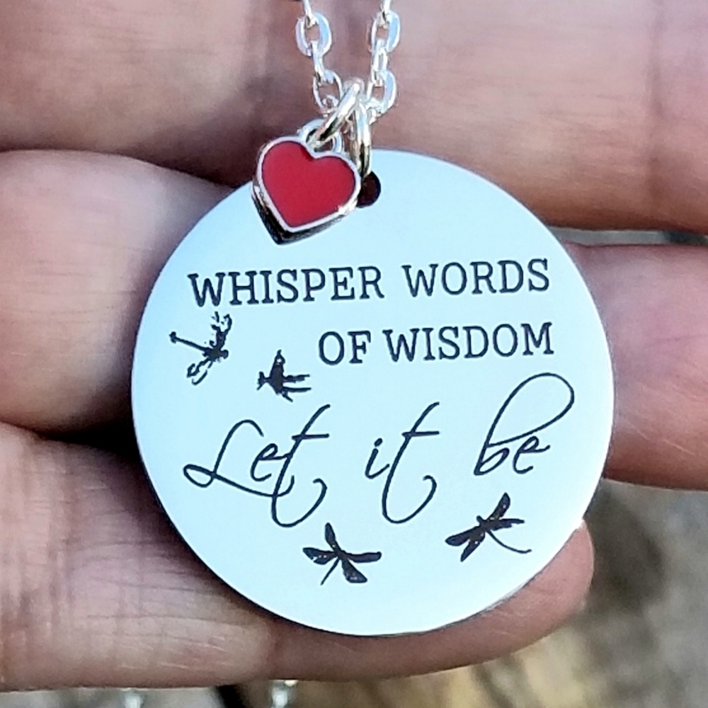 Whisper Words of Wisdom Let it Be Necklace, Beatles Song, Beatles Jewelry